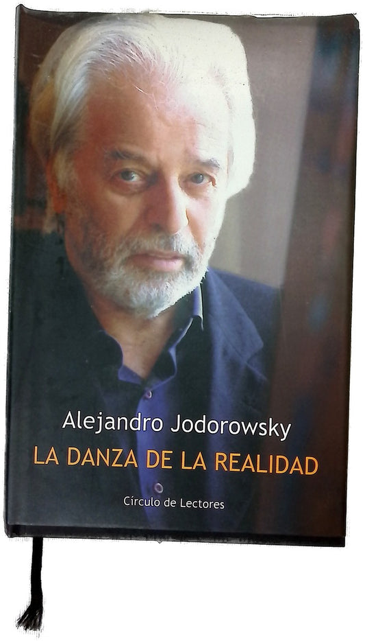 La danza de la realidad (psicomagia y psicochamanismo)