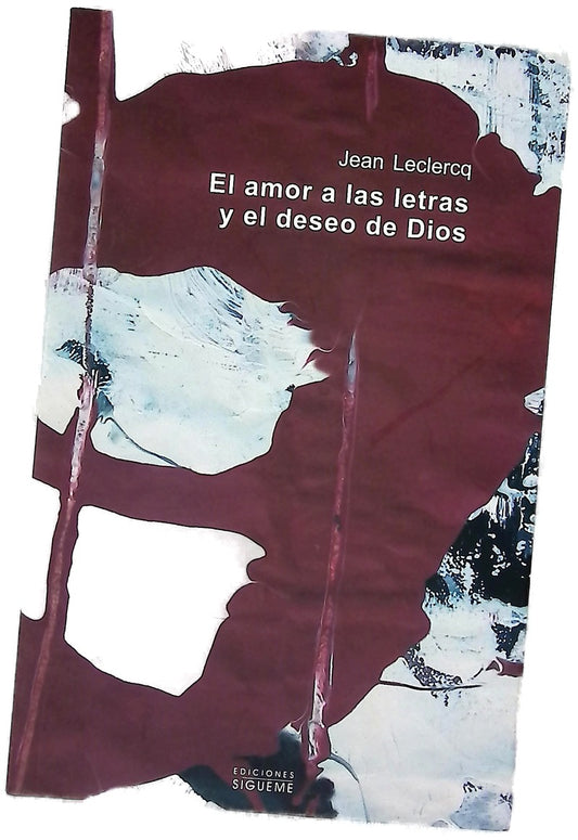El amor a las letras y el deseo de Dios introducción a los autores monásticos de la Edad Media