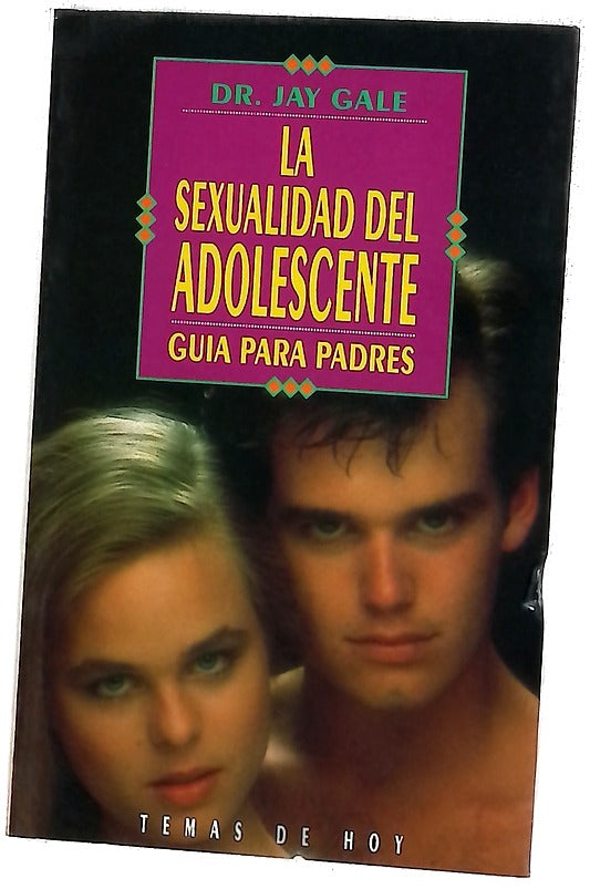 La sexualidad del adolescente guía para padres