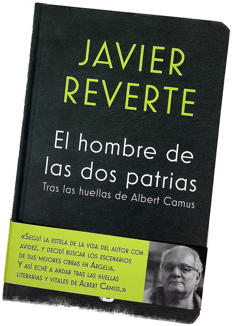 El hombre de las dos patrias : tras las huellas de Albert Camus