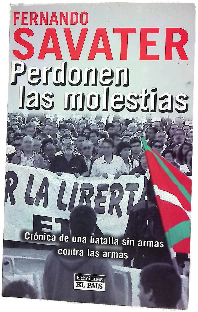 Perdonen las molestias crónica de una batalla sin armas contra las armas