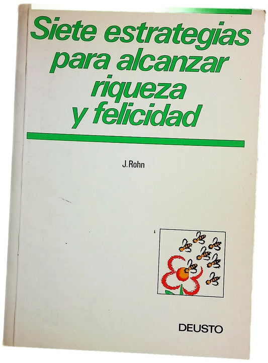 Siete estrategias para alcanzar riqueza y felicidad
