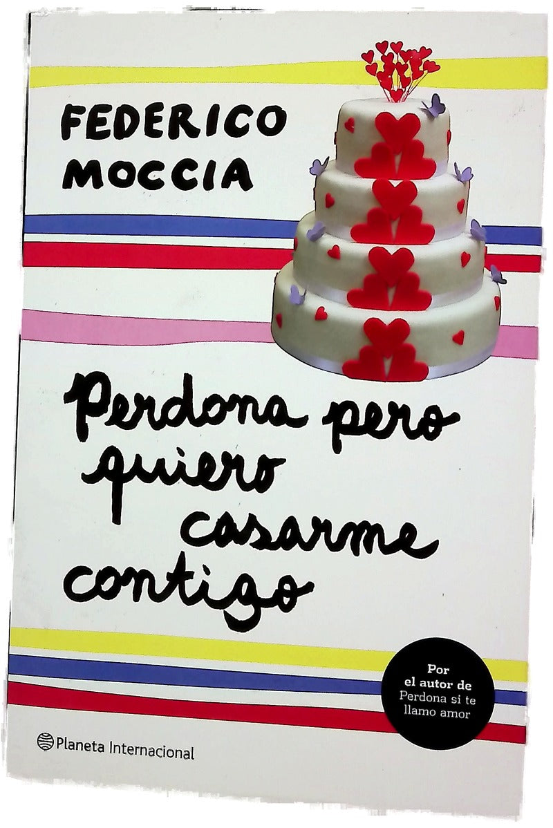 Perdona pero quiero casarme contigo