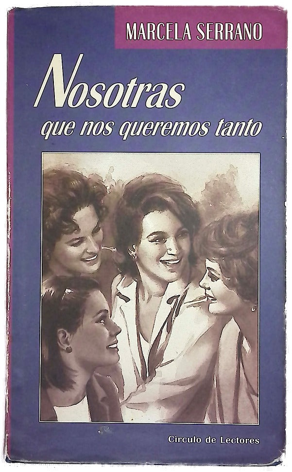 Nosotras que nos queremos tanto