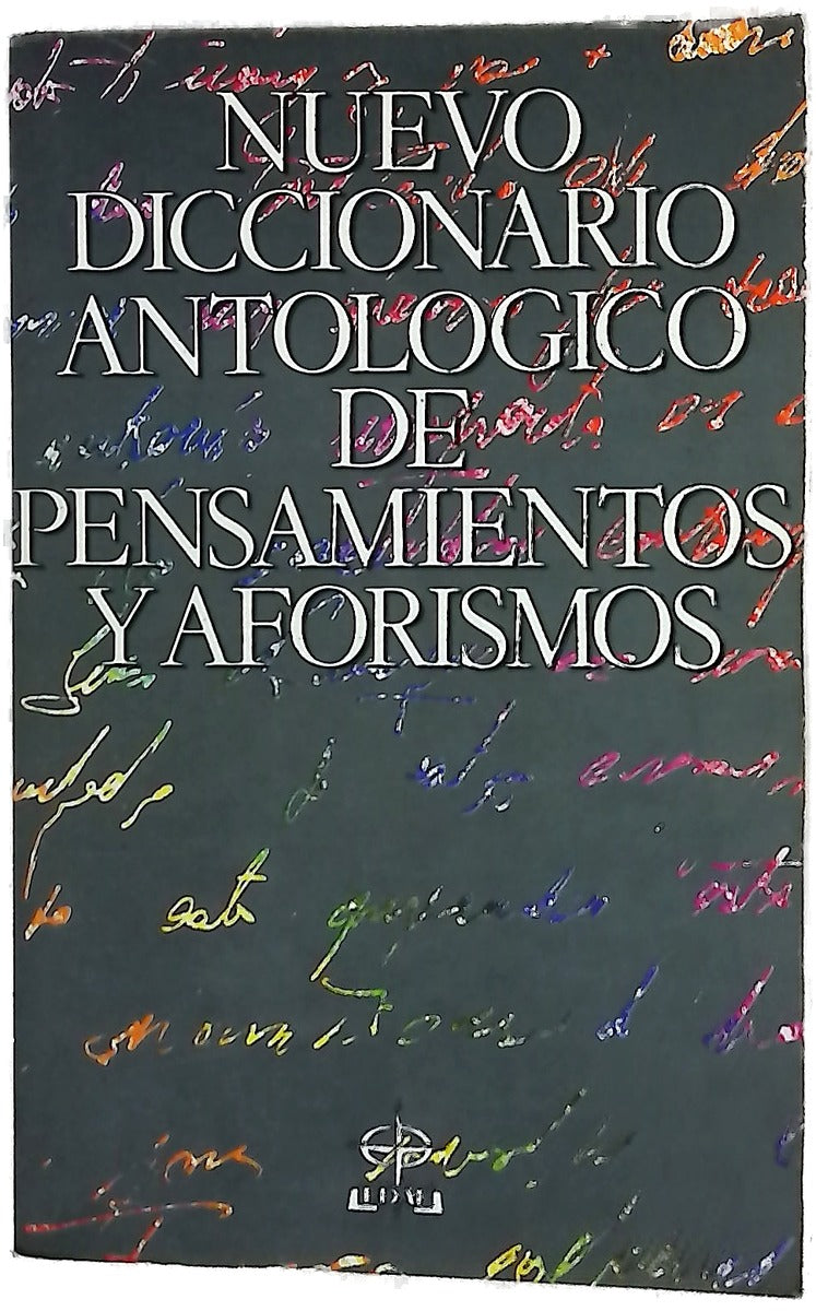 Nuevo diccionario antológico de pensamientos y aforismos