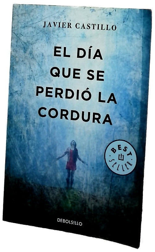 El día que se perdió la cordura