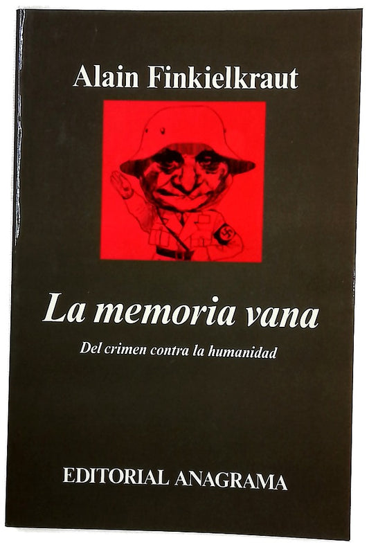 La memoria vana del crimen contra la humanidad