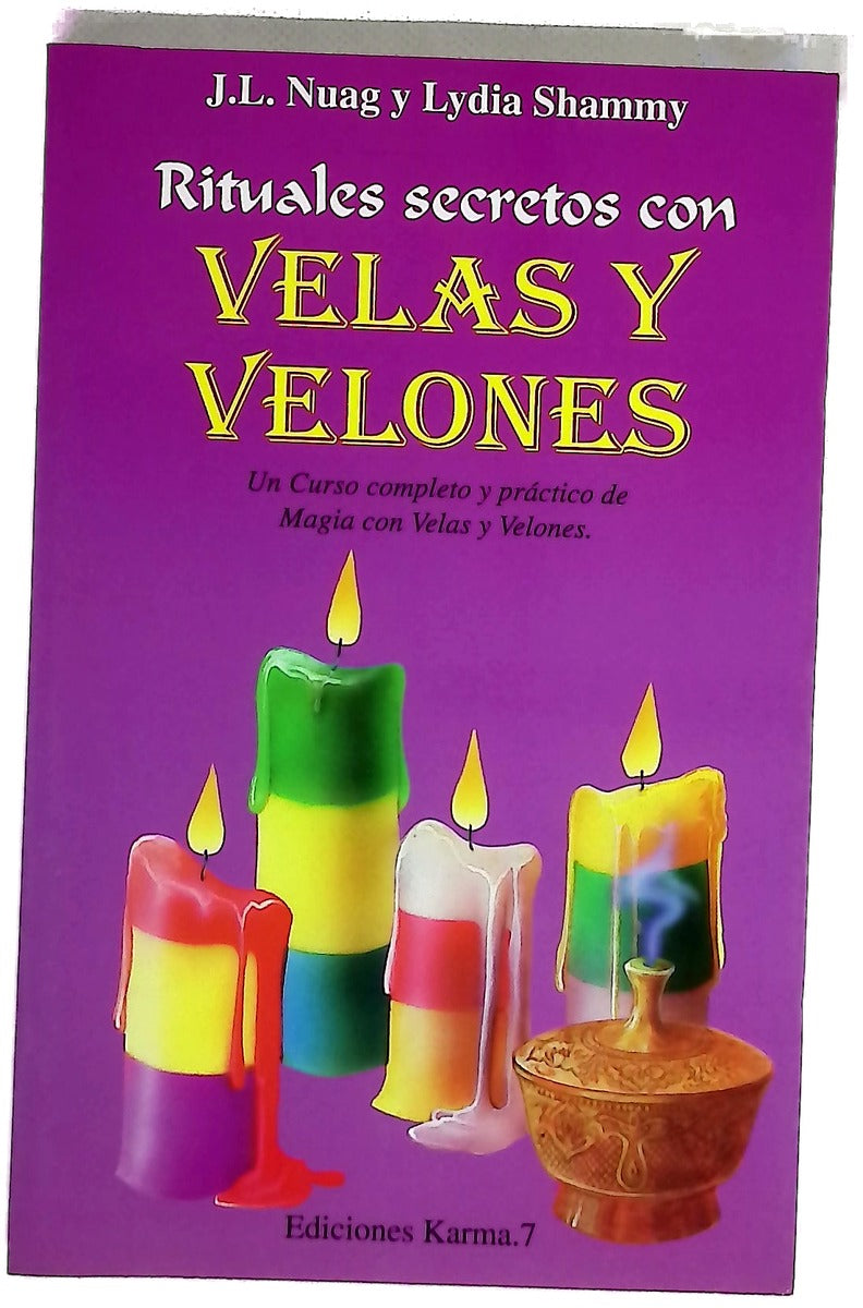 Rituales secretos con velas y velones un curso completo y práctico de magia con velas y velones