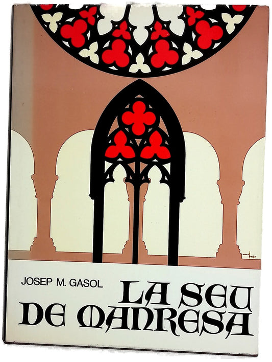 La Seu de Manresa monografia històrica i guia descriptiva
