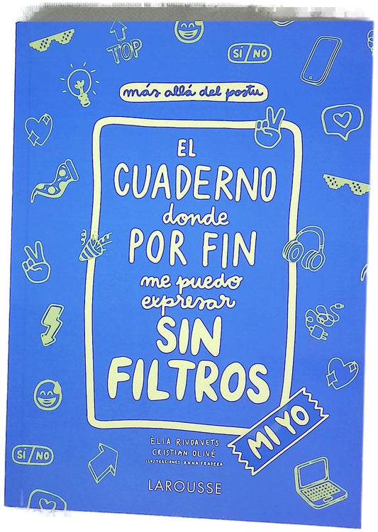 El cuaderno donde por fin me puedo expresar sin filtros : mi yo