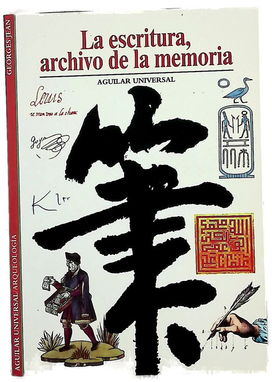 La escritura, archivo de la memoria