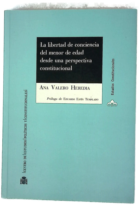 La libertad de conciencia del menor de edad desde una perspectiva constitucional