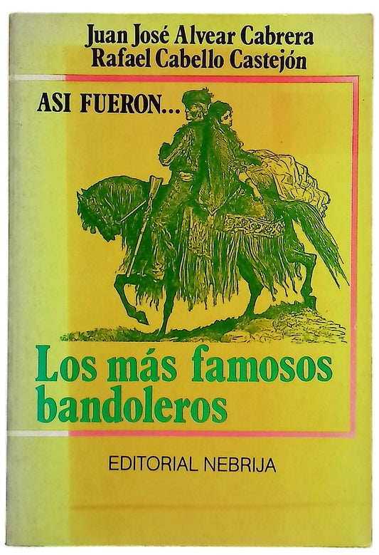 Así fueron... los más famosos bandoleros