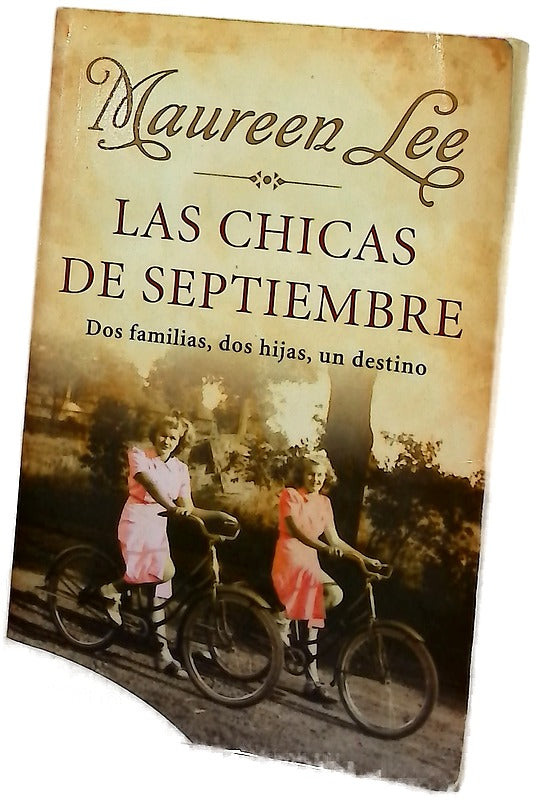 Las chicas de septiembre dos familias, dos hijas, un destino