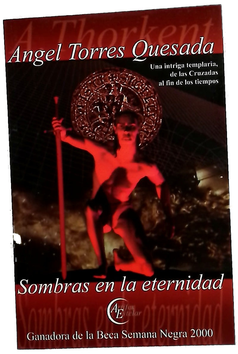 Sombras en la eternidad una intriga templaria