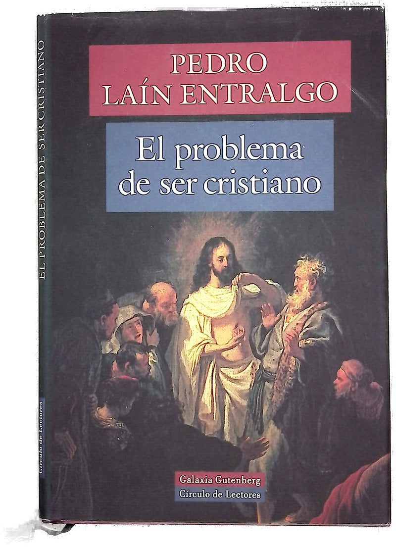 El problema de ser cristiano