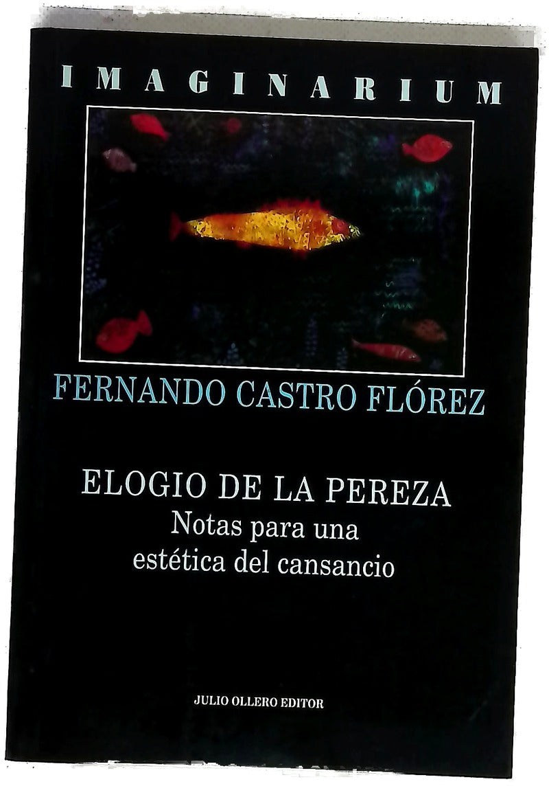 Elogio de la pereza notas para una estética del cansancio