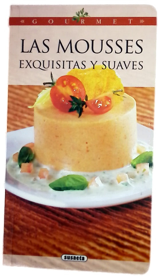 Las mousses exquisitas y suaves | Gourmet