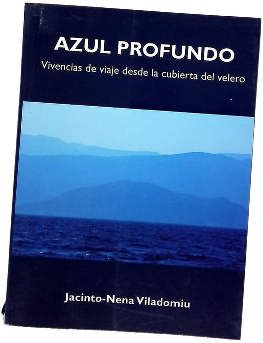 Azul profundo vivencias de viaje desde la cubierta del velero