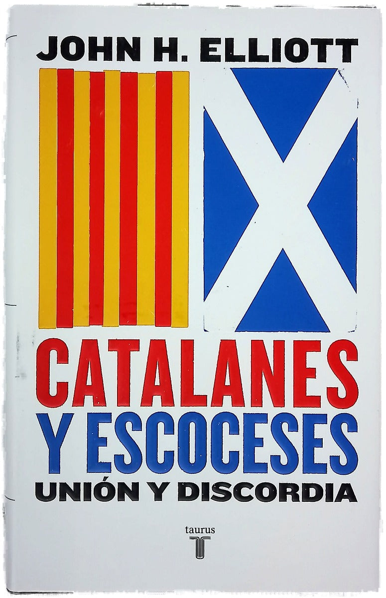 Catalanes y escoceses : union y discordia