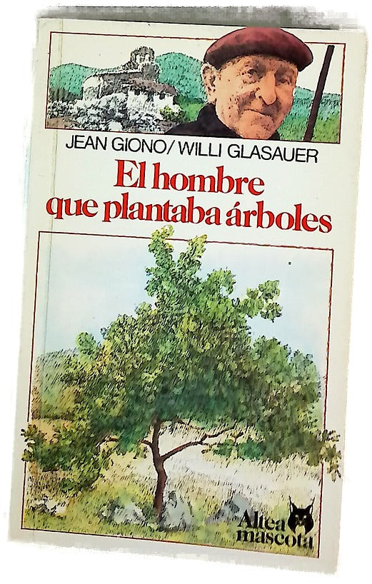 El hombre que plantaba árboles