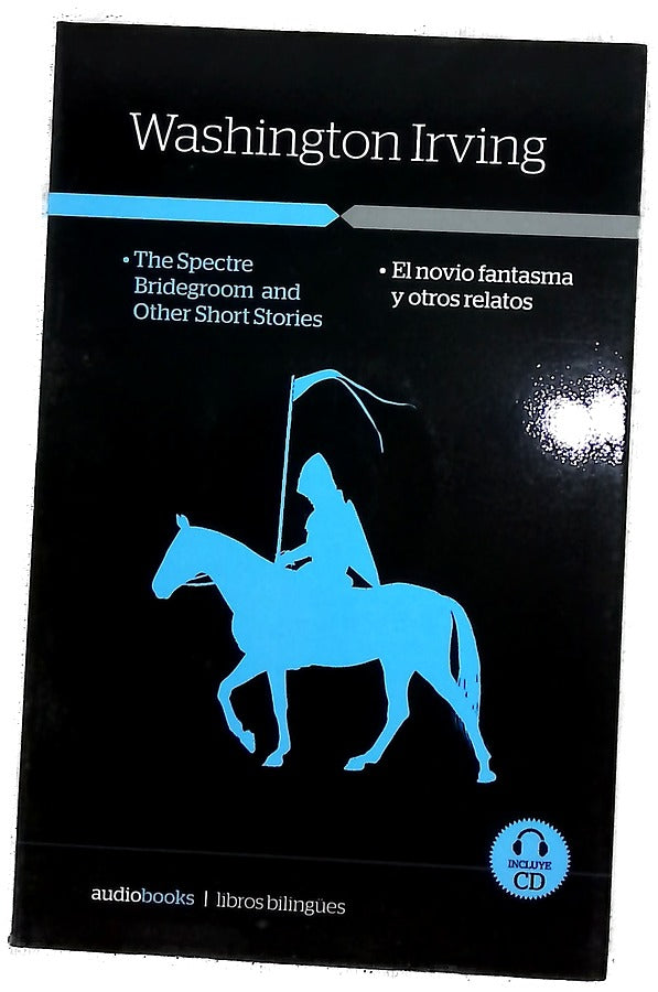 The spectre bridegroom and other short stories = El novio fantasma y otros relatos