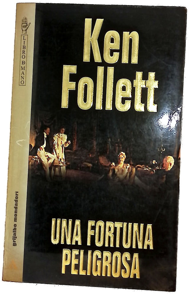 Una fortuna peligrosa