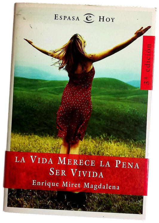 La vida merece la pena ser vivida