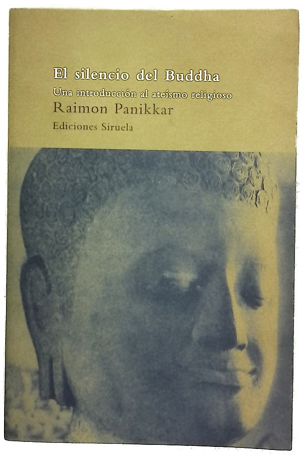 El silencio del Buddha una introducción al ateísmo religioso