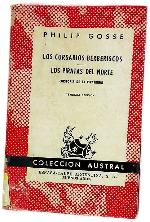 Los corsarios berberiscos Los piratas del norte (historia de la piratería)