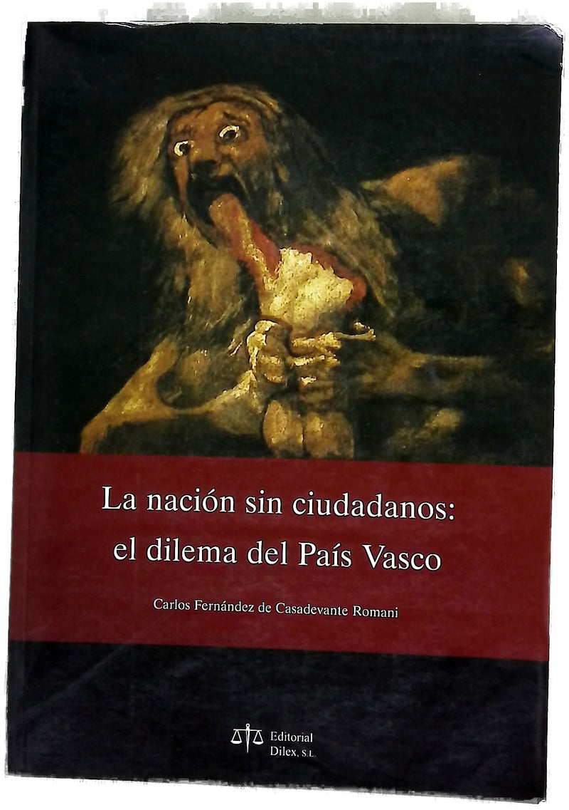 La nación sin ciudadanos el dilema del País Vasco
