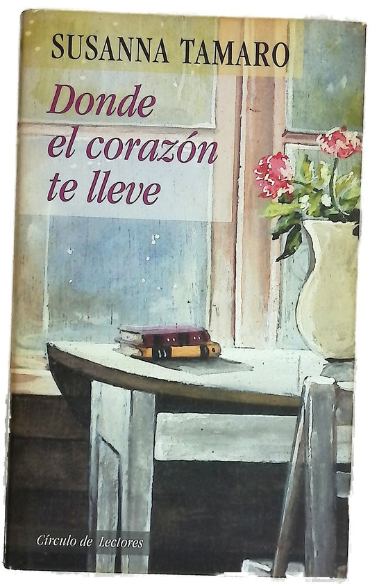 Donde el corazón te lleve