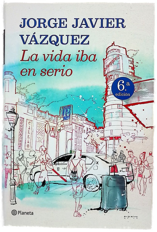 La vida iba en serio
