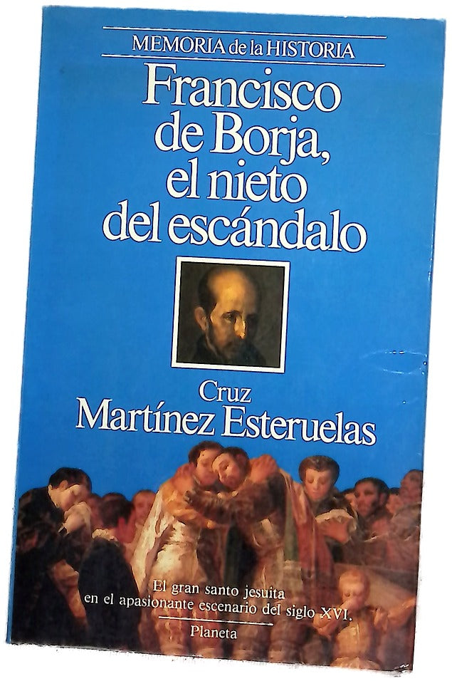 Francisco de Borja, el nieto del escándalo