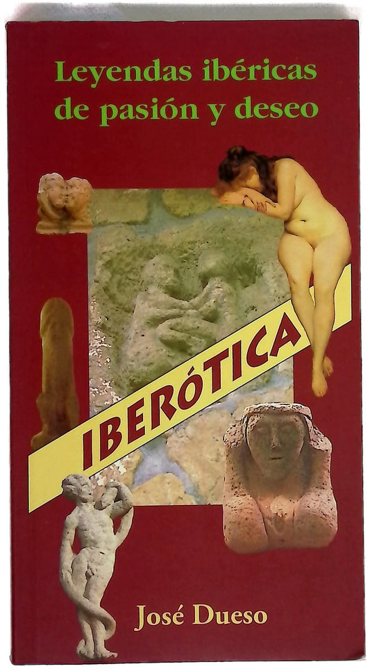 Leyendas ibéricas de pasión y deseo