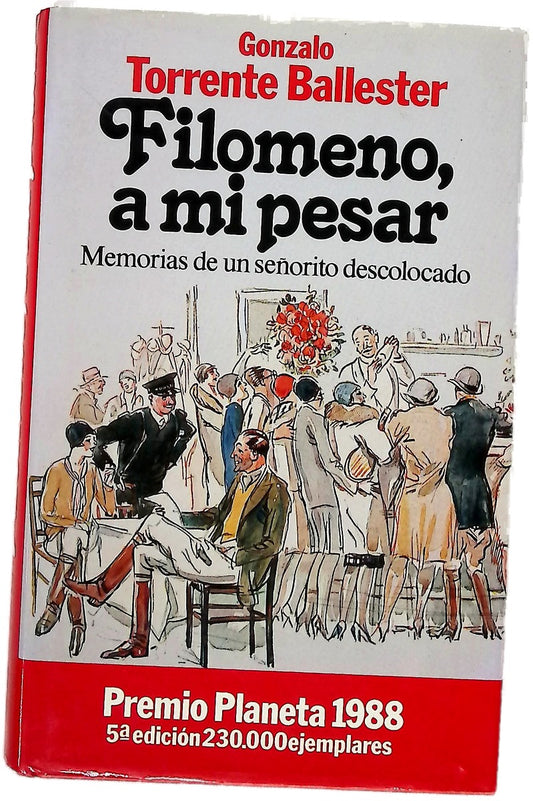 Filomeno, a mi pesar memorias de un señorito descolocado