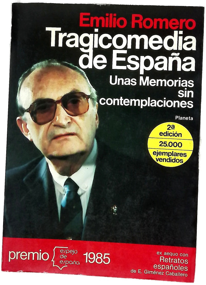 Tragicomedia de España (unas memorias sin contemplaciones)