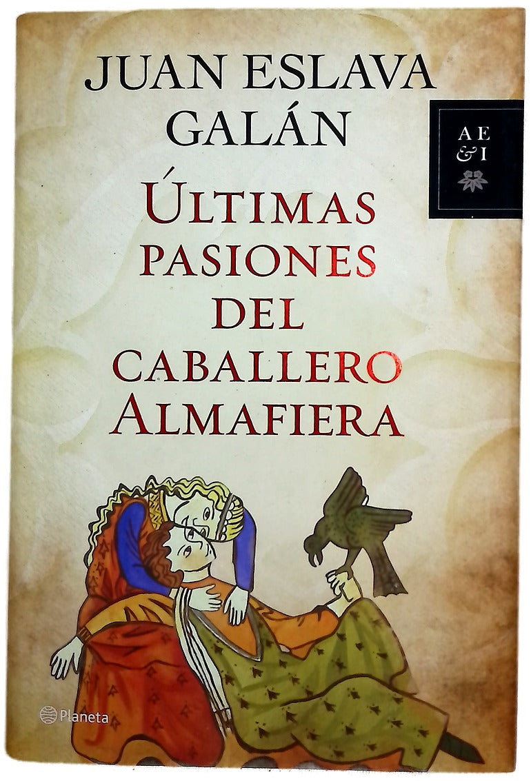 Últimas pasiones del caballero Almafiera