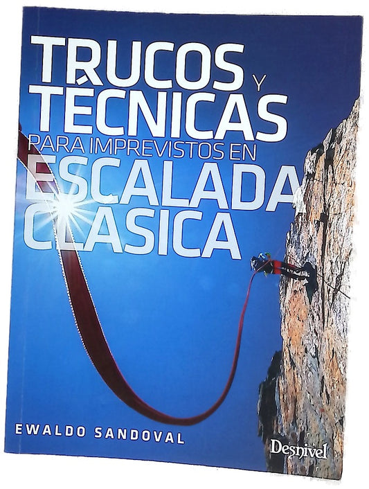 Trucos y técnicas para imprevistos en escalada clásica