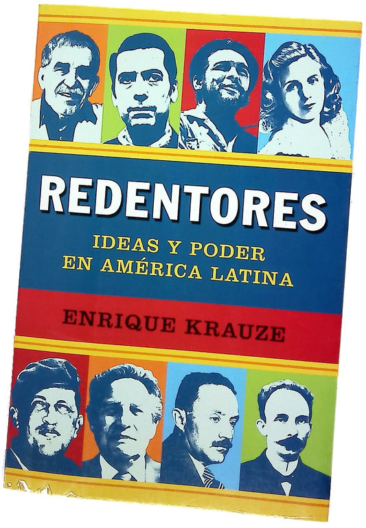 Redentores ideas y poder en América Latina