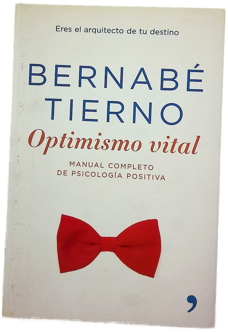 Optimismo vital manual completo de psicología positiva