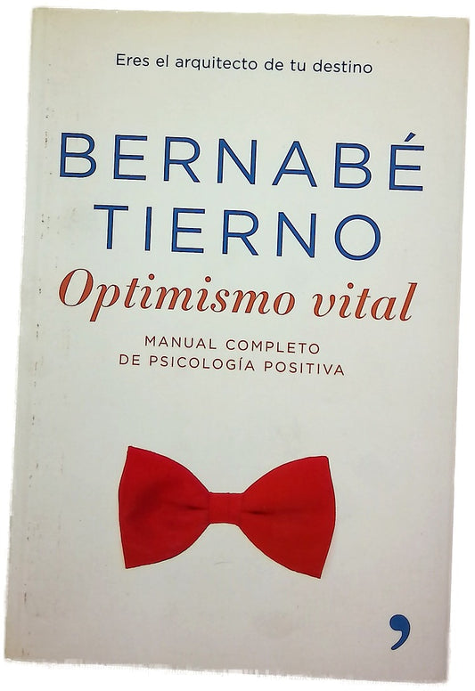 Optimismo vital manual completo de psicología positiva