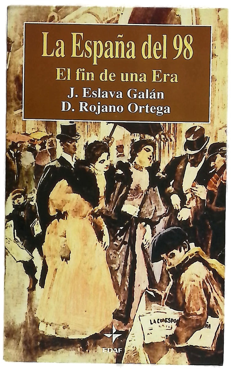 La España del 98 : el fin de una era