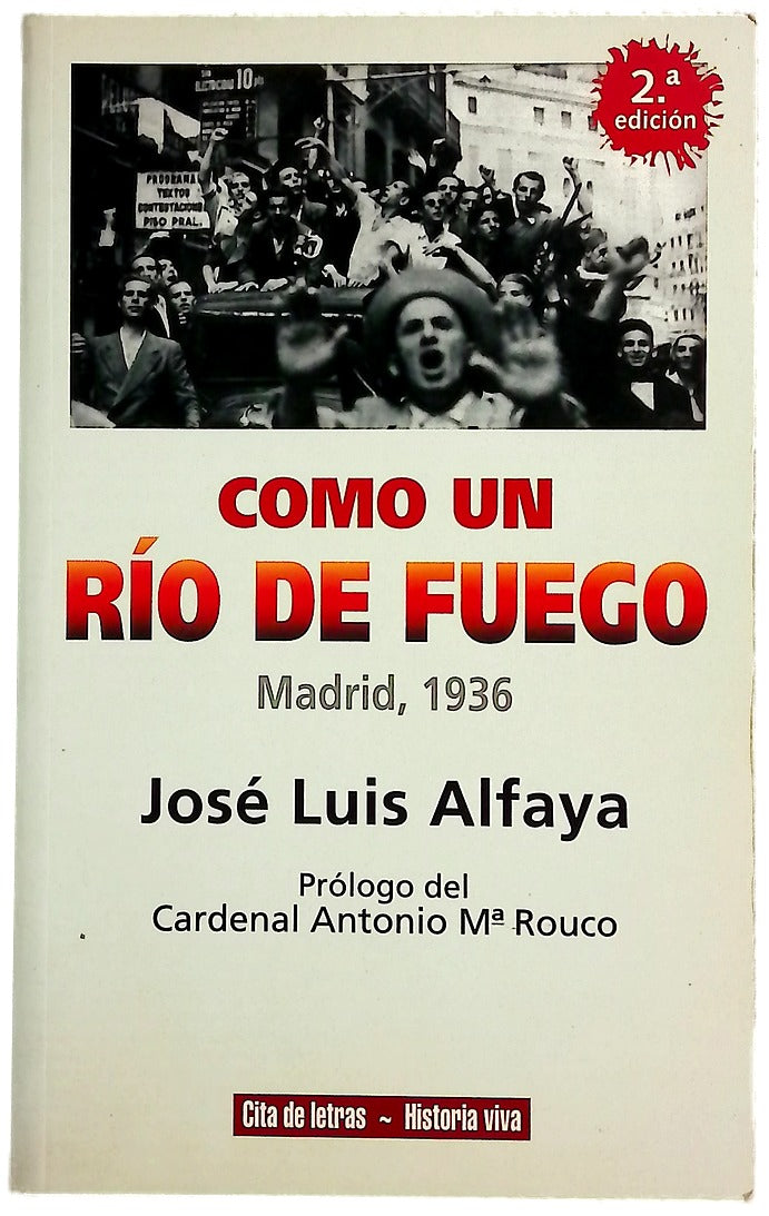 Como un río de fuego Madrid, 1936