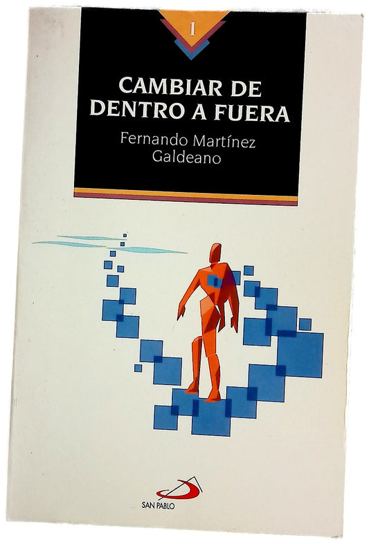 Cambiar de dentro a fuera la experiencia de Ignacio de Loyola