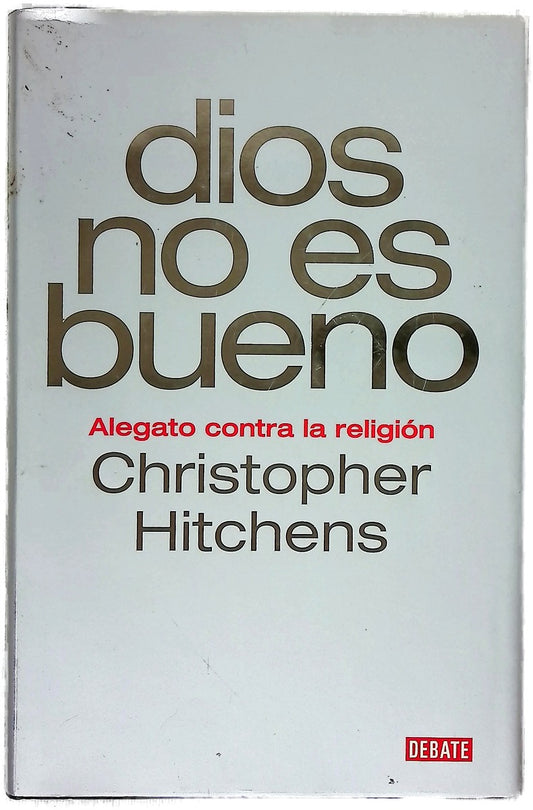 Dios no es bueno