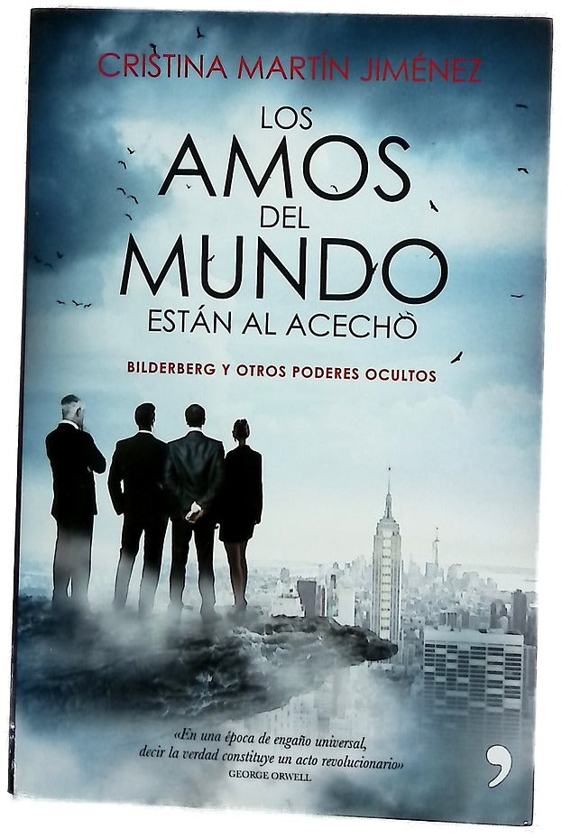 Los amos del mundo están al acecho