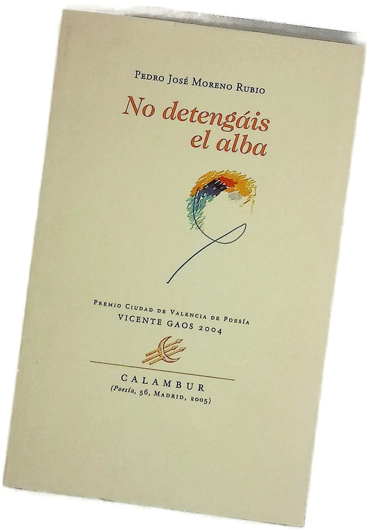 No detengáis el alba