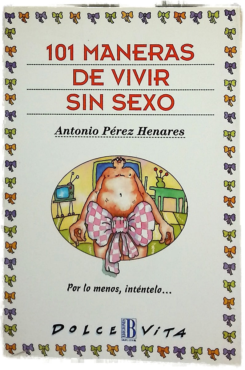101 maneras de vivir sin sexo