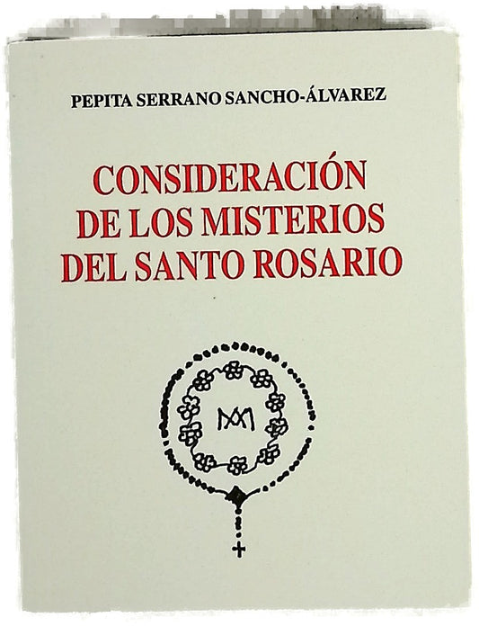 Consideración de los misterios del Santo Rosario